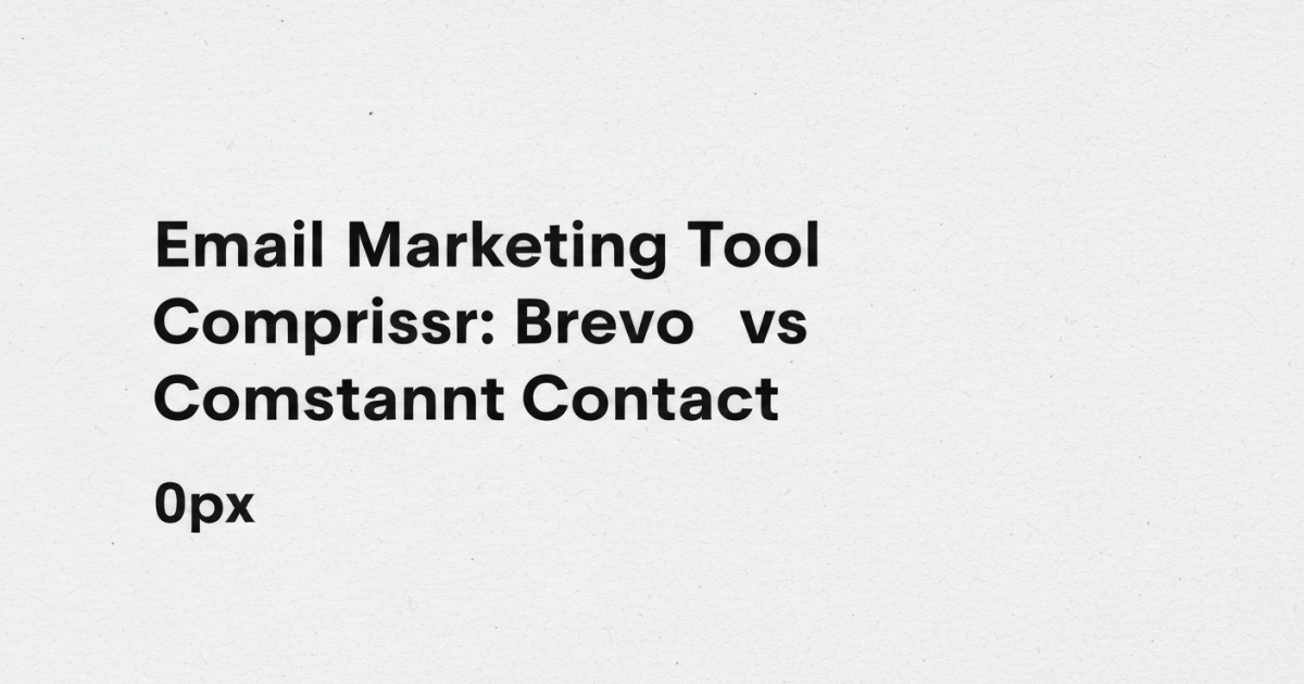 Brevo vs Constant Contact : pour les associations et petites orgas