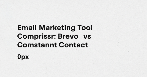 Brevo vs Constant Contact : pour les associations et petites orgas